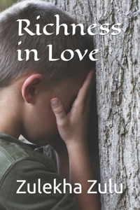 Richness in Love