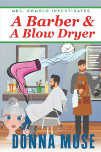 Barber & A Blow Dryer
