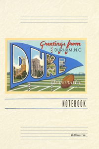 Vintage Lined Notebook Greetings from Duke University, Durham