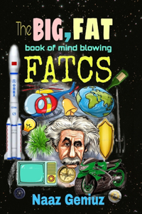 big, fat book of mind blowing facts