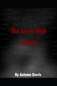 Larry High School