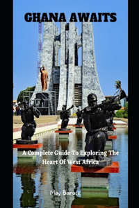 Ghana Awaits