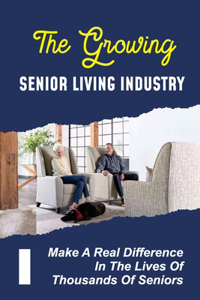 The Growing Senior Living Industry