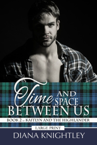 Time and Space Between Us