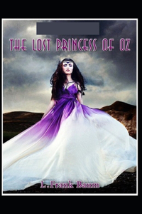 The Lost Princess of Oz Annotated(edition)