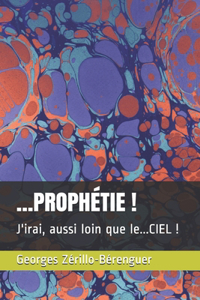 ...Prophétie !