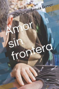 Amor sin frontera