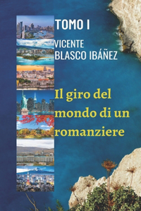 Il giro del mondo di un romanziere - VOLUME I