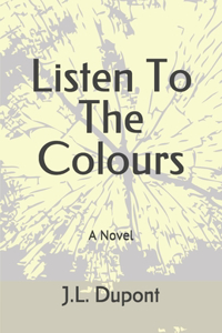 Listen To The Colours