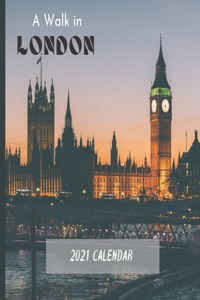 Walk in London 2021 Calendar