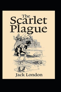 The Scarlet Plague Annotated