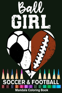 Ball Girl Soccer And Football Mandala Coloring Book