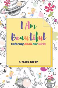 I Am Beautiful coloring book for girls 4 Years and up