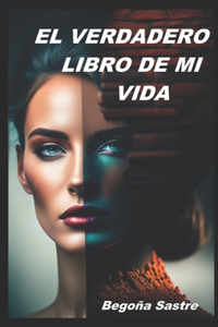 Verdadero Libro de Mi Vida