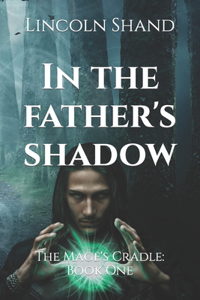 In the Father's Shadow