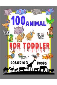 100 Animals for Toddler Coloring Book