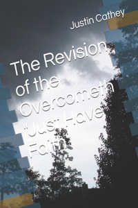 Revision of the Overcometh 