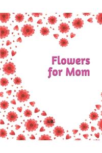 Flowers for Mom