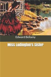 Miss Ludington's Sister
