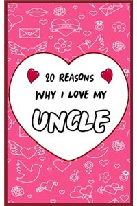 20 Reasons Why I Love My Uncle