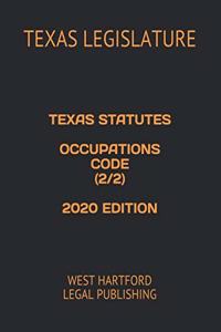 Texas Statutes Occupations Code (2/2) 2020 Edition