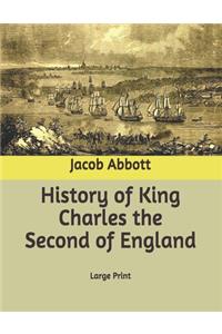 History of King Charles the Second of England
