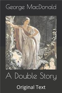A Double Story