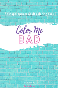 Color Me Bad