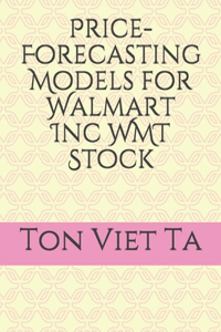 Price-Forecasting Models for Walmart Inc WMT Stock