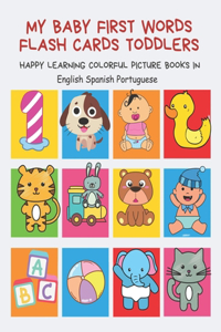 My Baby First Words Flash Cards Toddlers Happy Learning Colorful Picture Books in English Spanish Portuguese