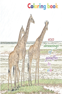 Coloring book 100 drawings of giraffes to color