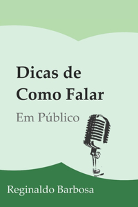 Dicas de Como Falar em Público