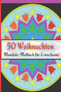 50 Weihnachten Mandala-Malbuch für Erwachsene