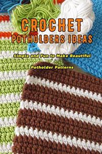 Crochet Potholders Ideas