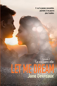 Let Me Dream