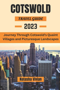 Cotswold travel guide 2023