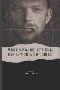 Whispers from the Dusty Trails