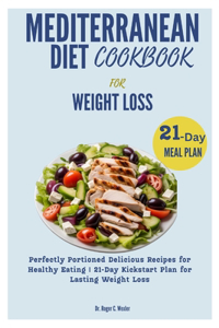 Mediterranean Diet Cookbook for Weight Loss