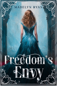 Freedom's Envy