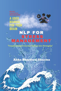 Nlp for Stress Management