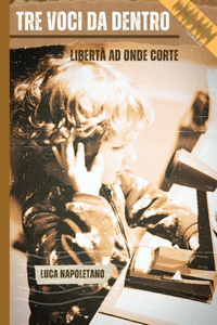 Tre Voci Da Dentro
