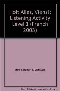 Holt Allez, Viens!: Listening Activity Level 1