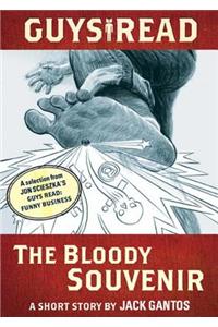 Guys Read: The Bloody Souvenir