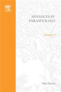 Advances in Parasitology Volume 11 APL