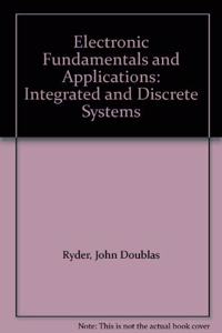 Electronic Fundamentals and Applications: Integrated and Discrete Systems