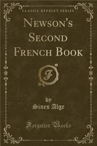 Newson's Second French Book (Classic Reprint)