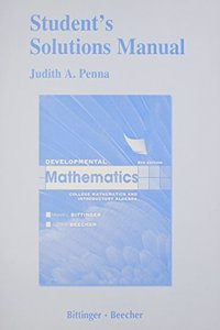 Student Solutions Manual for Developmental Mathematics