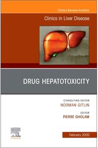 Drug Hepatotoxicity, an Issue of Clinics in Liver Disease