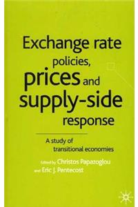 Exchange Rate Policies, Prices and Supply-Side Response