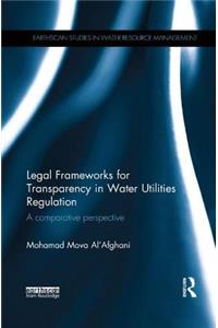 Legal Frameworks for Transparency in Water Utilities Regulation